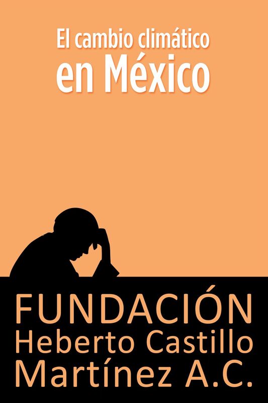 El cambio climatico en Mexico
