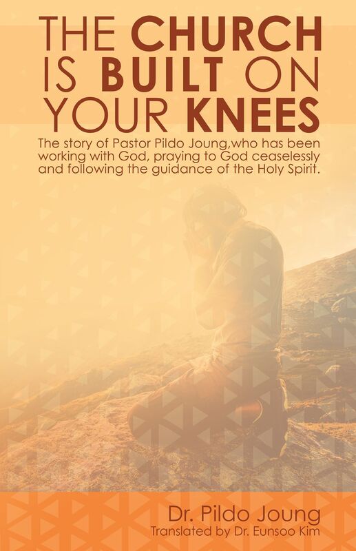 The Church Is Built On Your Knees