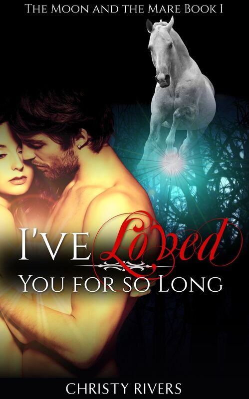 I've Loved You for So Long (new adult paranormal horse wolf shifter romance suspense mystery)