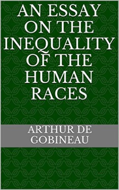 An Essay on the Inequality of the Human Races