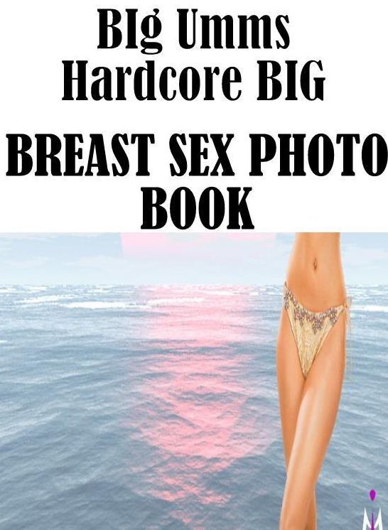 Shemale: Bi Curious First Timers Sex BIg Umms Hardcore BIG BREAST SEX PHOTO BOOK ( sex, porn, fetish, bondage, oral, anal, ebony, hentai, domination, erotic photography, erotic sex stories, adult, xxx, shemale, voyeur, erotic, blowjob )