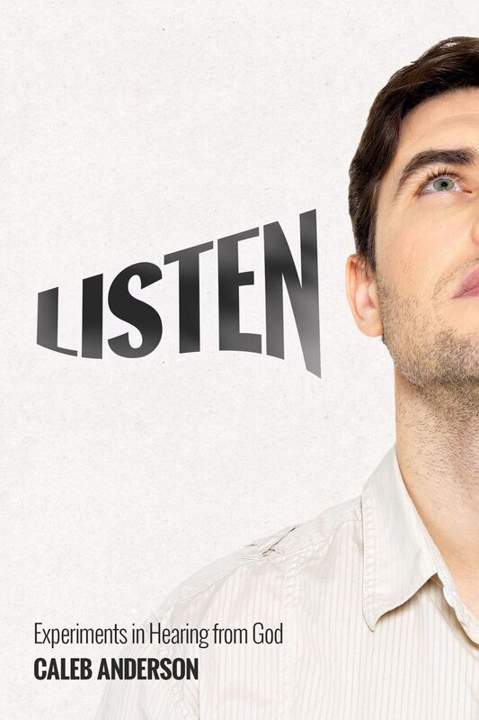 Listen: Experiments in Hearing from God