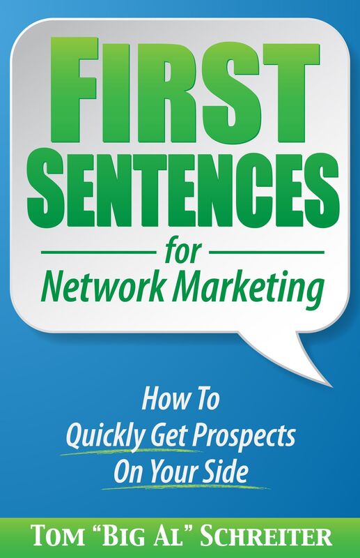 First Sentences for Network Marketing: How to Quickly Get Prospects on Your Side