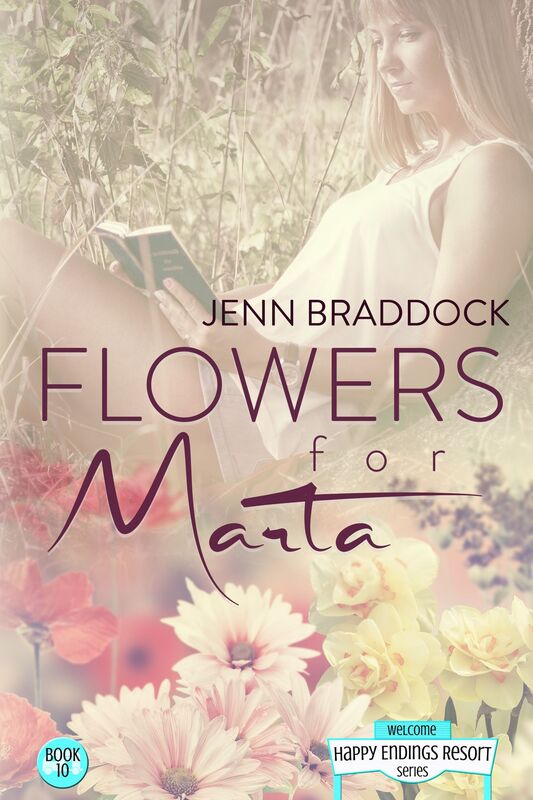 Flowers For Marta (The Happy Endings Resort Series, Book 10)