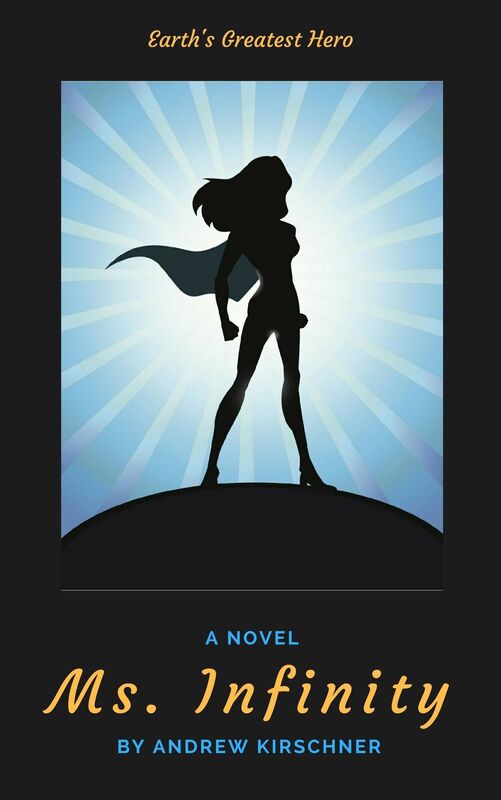 Ms. Infinity: Earth's Greatest Hero