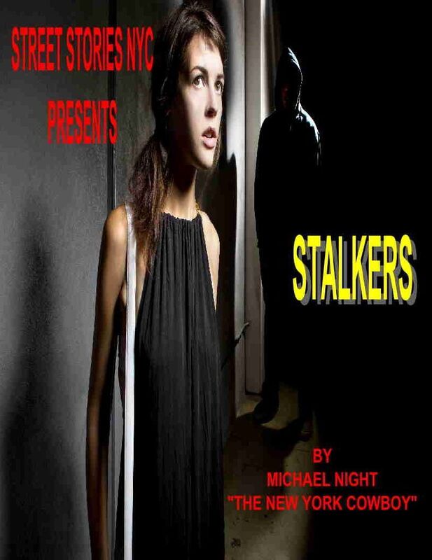 Street Stories NYC Stalkers
