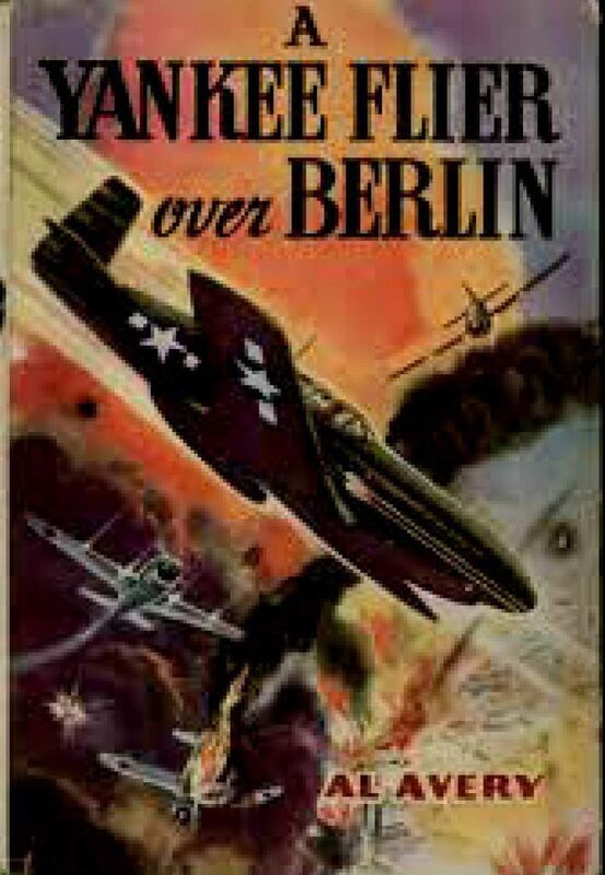 A Yankee Flier over Berlin