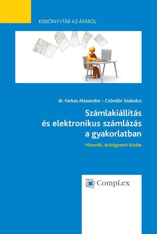 Szamlakiallitas es elektronikus szamlazas a gyakorlatban