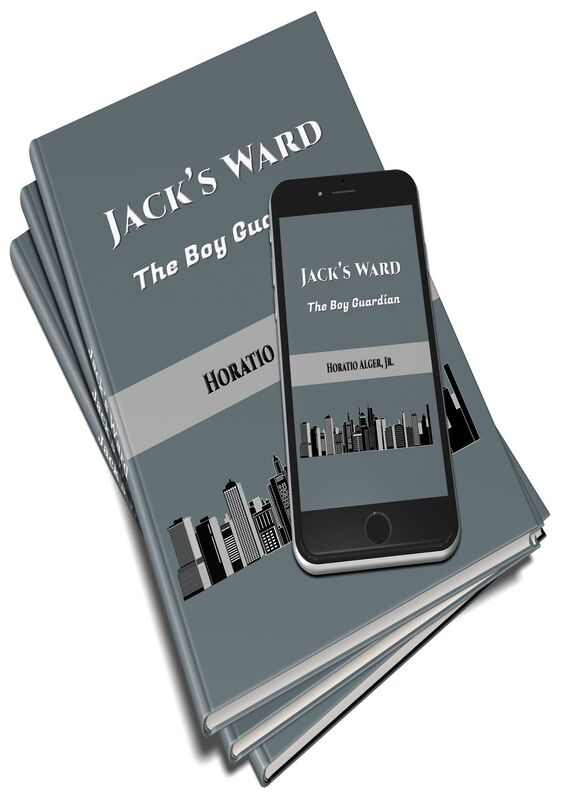 Jack's Ward The Boy Guardian (Illustrated)