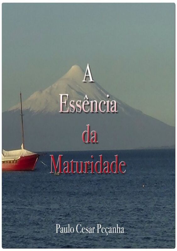 A EssEncia Da Maturidade