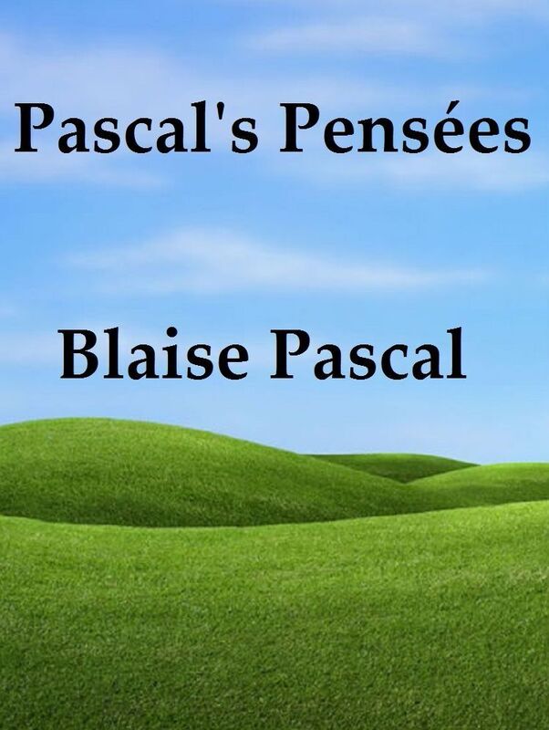Pascal's Pensees by Blaise Pascal