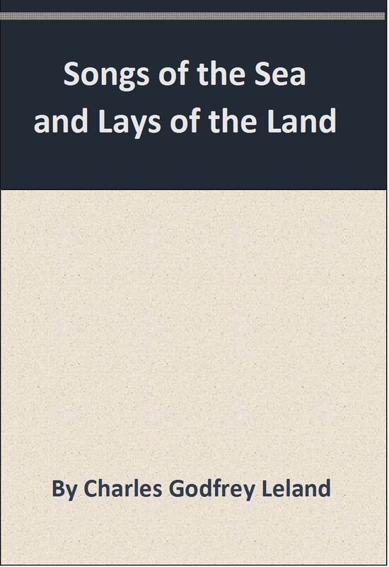 Songs of the Sea and Lays of the Land