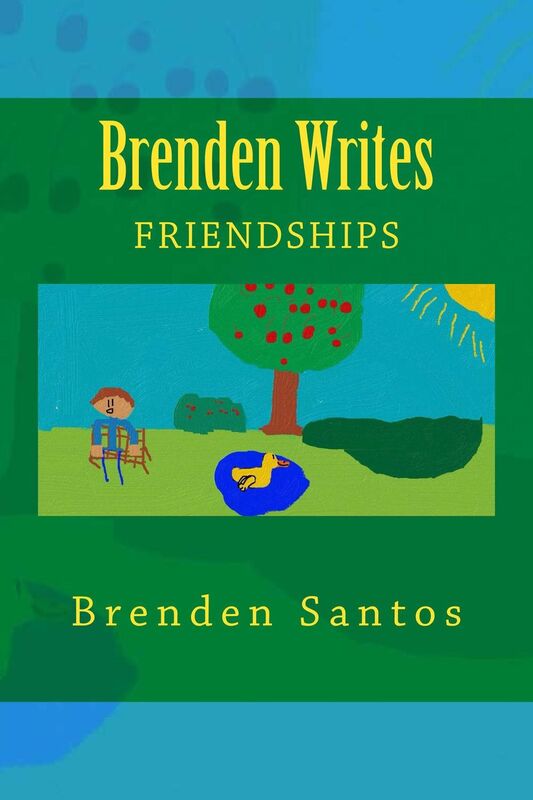 Brenden Writes: Friendships