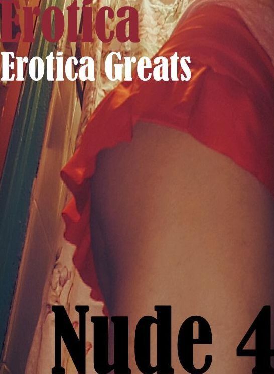 Erotica: Erotica Greats Nude 4" ( Erotic Photography, Erotic Stories, Nude Photos, Sex, Erotic, Adult, Domination, Hentai, Naked, Fetish )