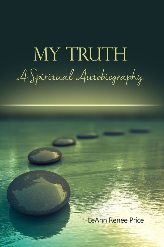 My Truth: A Spiritual Autobiography