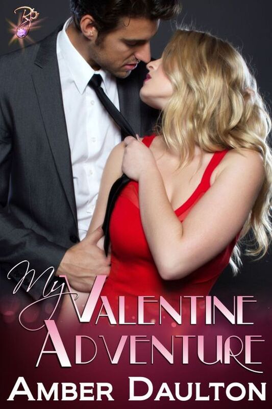 My Valentine Adventure (Contemporary Romance) by Amber Daulton