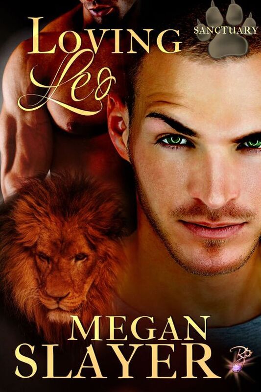 Loving Leo (Sanctuary, Book Five) (Gay Shapeshifter Romance) by Megan Slayer