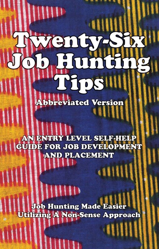 TWENTY-SIX JOB HUNTING TIPS