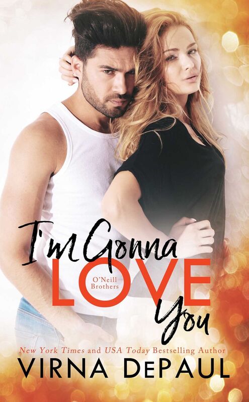 I'm Gonna Love You: ONeill Brothers