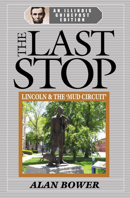 The Last Stop: Lincoln and the Mud Circuit