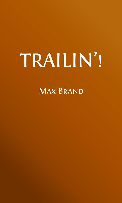 Tralin'! (Illustrated)