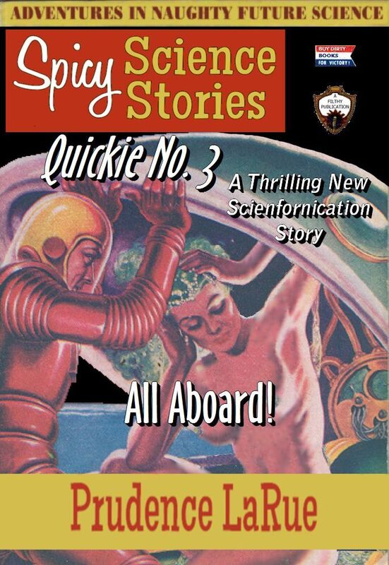 Spicy Science Stories Quickie no. 3: All Aboard! (Alien Humiliation Erotica)