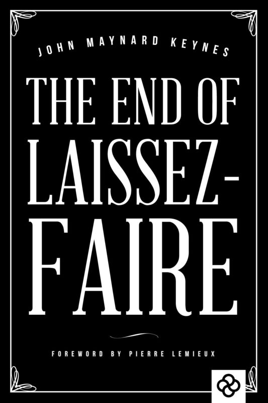 The End of Laissez-Faire