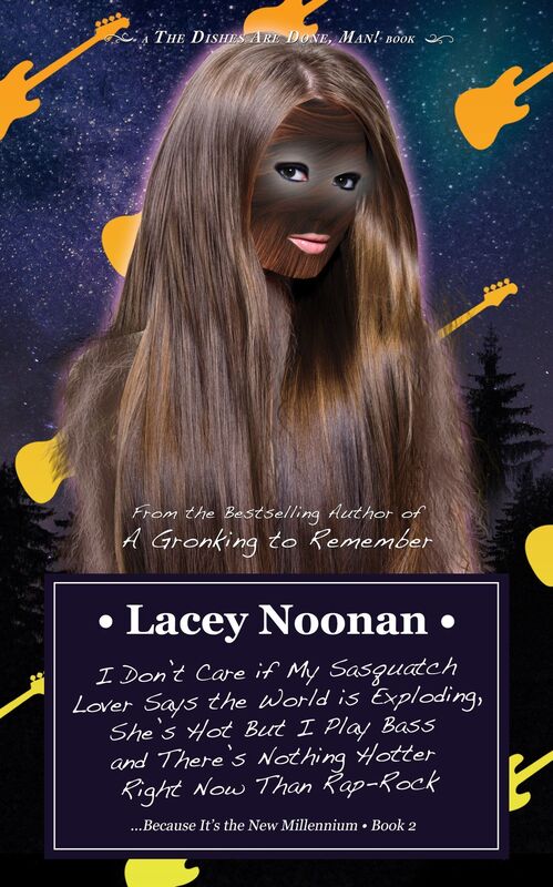 I Dont Care if My Sasquatch Lover Says the World is Exploding, Shes Hot But I Play Bass and Theres Nothing Hotter Right Now Than Rap-Rock