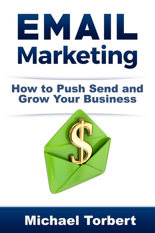 Email Marketing: How to Push Send and Grow Your Business