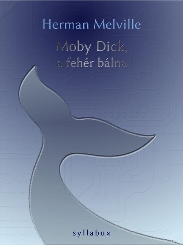 Moby Dick, a feher balna