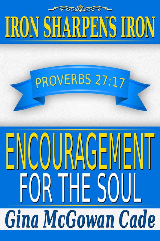 Iron Sharpens Iron: Encouragement for the Soul