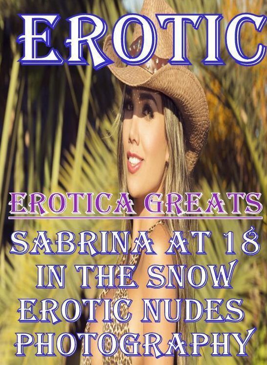 Erotic: Erotica Greats Sabrina at 18 in the Snow Erotic Nudes Photography ( Erotic Photography, Erotic Stories, Nude Photos, Sex, Erotic, Adult, Domination, Hentai, Naked, Fetish )