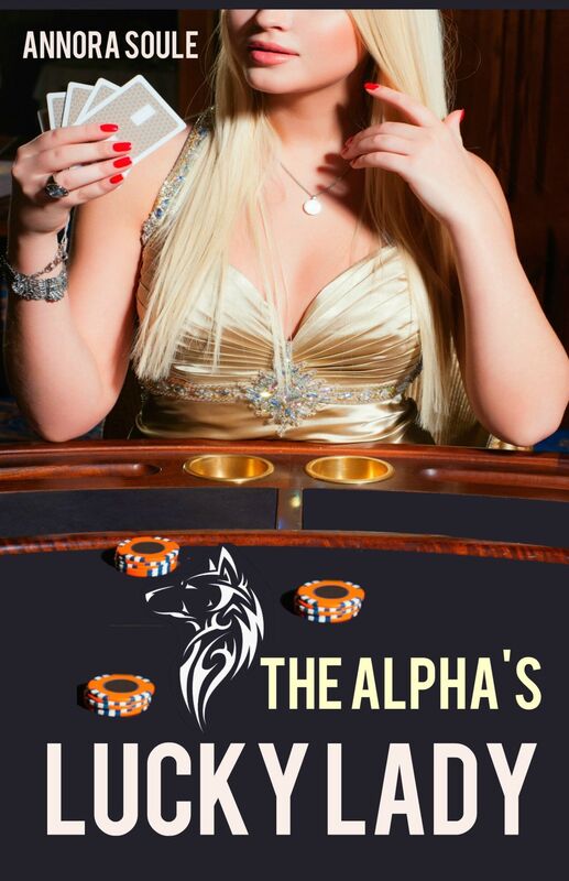 The Alpha's Lucky Lady: A BBW Alpha Billionaire Werewolf Shifter Paranormal Romance (Casino Werewolves #3)