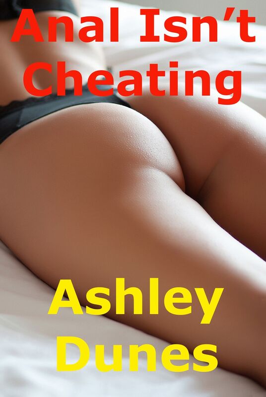 Anal Isn't Cheating