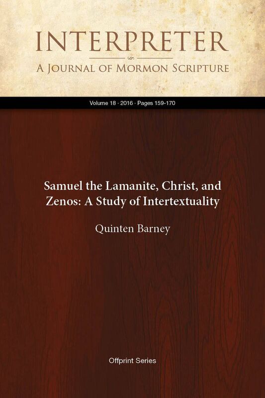 Samuel the Lamanite, Christ, and Zenos: A Study of Intertextuality