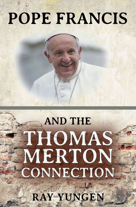 Pope Francis and the Thomas Merton Connection