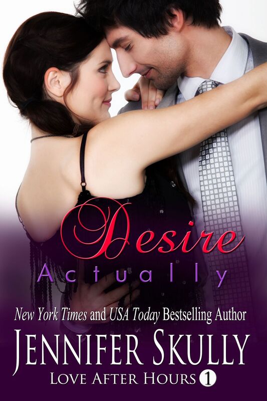 Desire Actually (After Office Hours, Book 1)