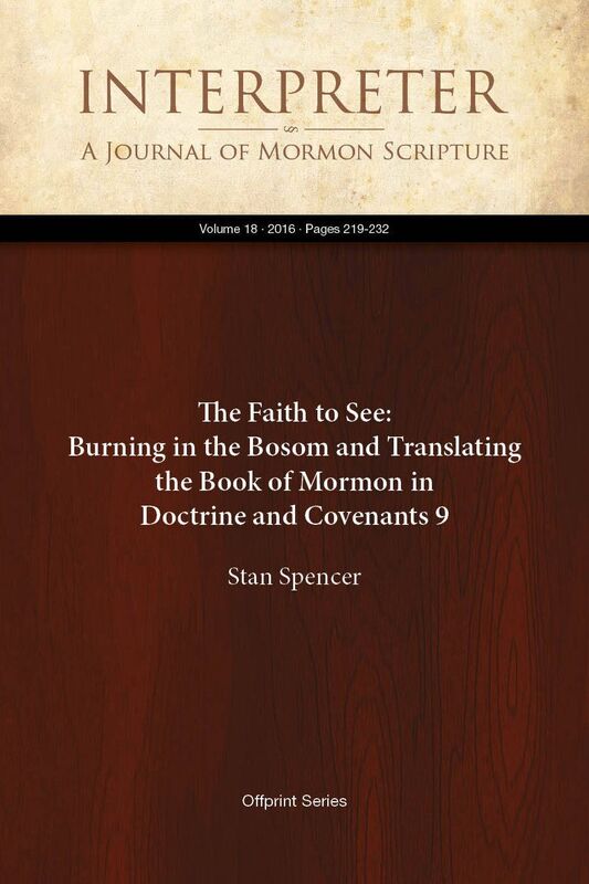 The Faith to See: Burning in the Bosom and Translating the Book of Mormon in Doctrine and Covenants 9