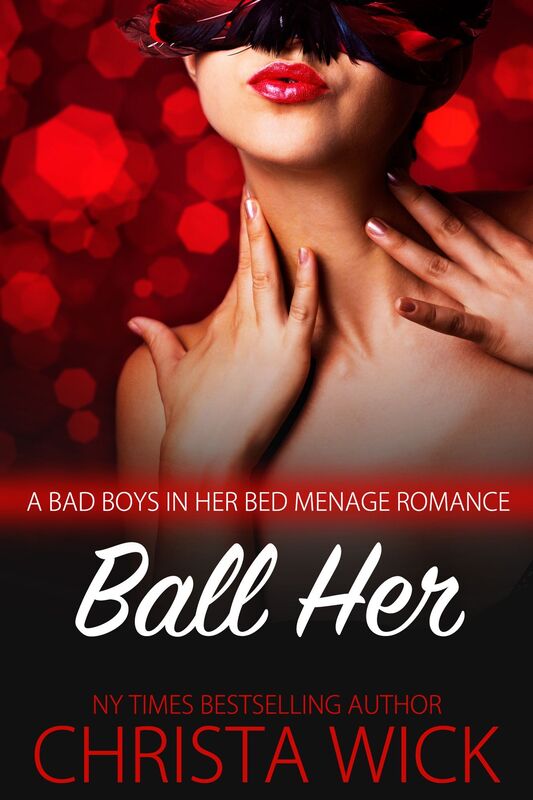 Ball Her (A BBW Bad Boys in Her Bed Menage, Billionaire Boss versus Hollywood Star)