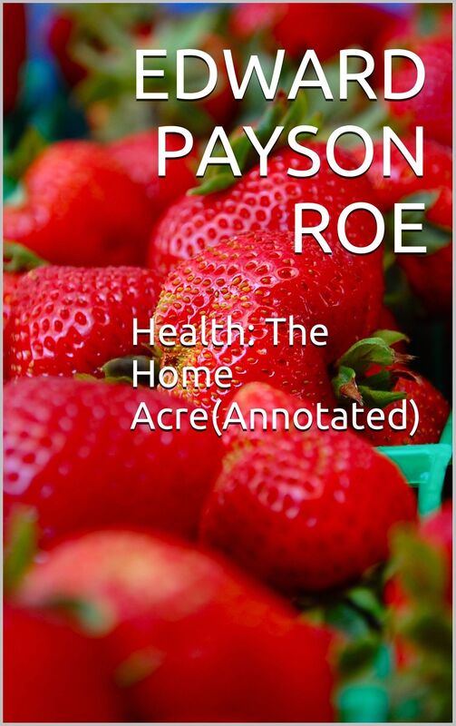 Health:The Home Acre(Annotated)