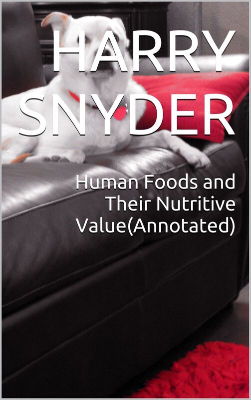 health:Human Foods and Their Nutritive Value(Annotated)