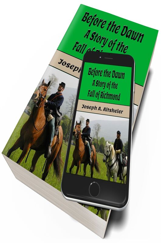 Before the Dawn: A Story of the Fall of Richmond (Illustrated)