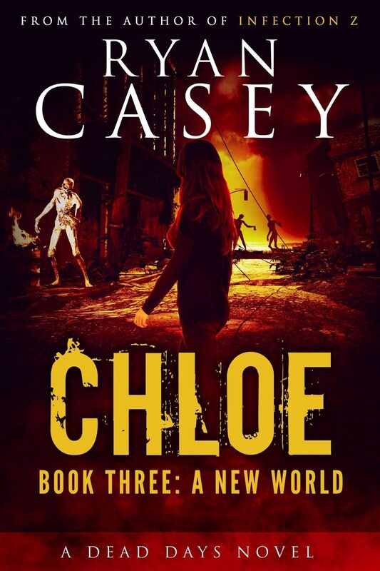 Chloe: A New World (Chloe Zombie Apocalypse Series Book 3)