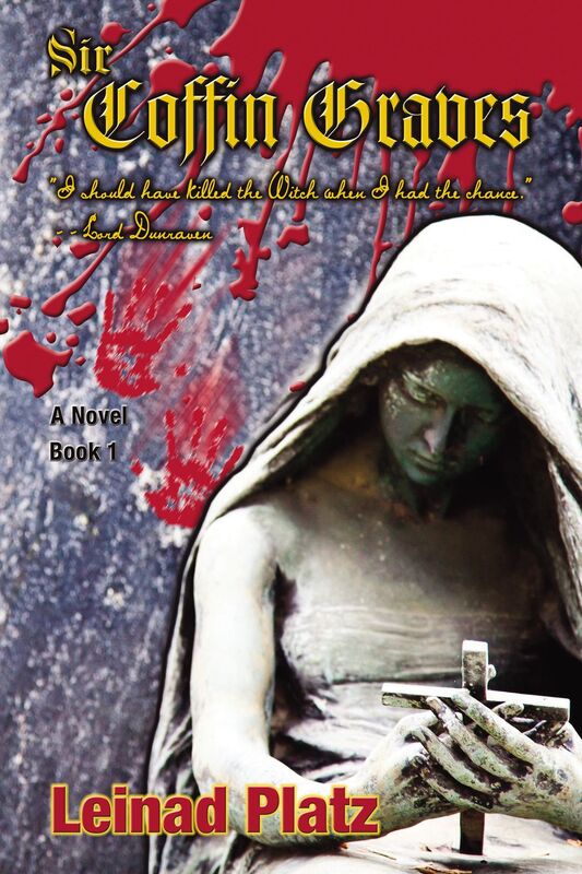 Sir Coffin Graves: "I should have killed the Witch when I had the Chance" - - Lord Dunraven