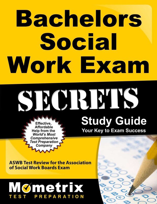 Bachelors Social Work Exam Secrets Study Guide: ASWB Test Review for the Association of Social Work Boards Exam