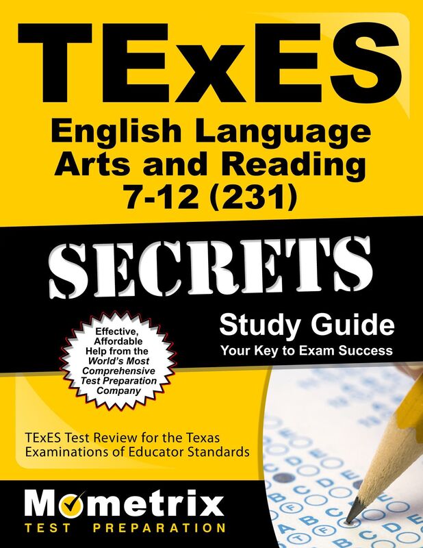 TExES English Language Arts and Reading 7-12 (231) Secrets Study Guide: TExES Test Review for the Texas Examinations of Educator Standards