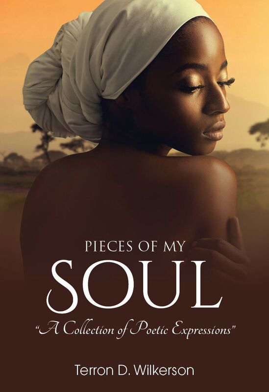 Pieces of My Soul; Vol. 1: A Collection of Poetic Expressions