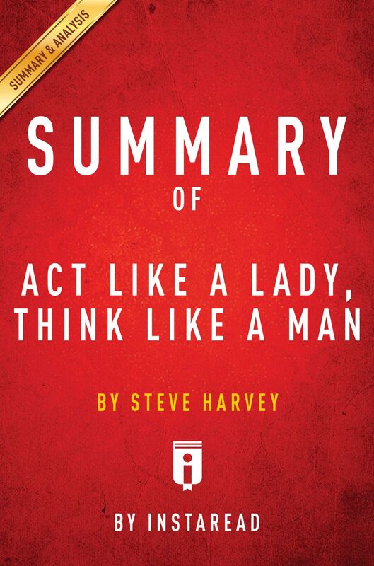 Act Like a Lady, Think Like a Man by Steve Harvey Summary & Analysis