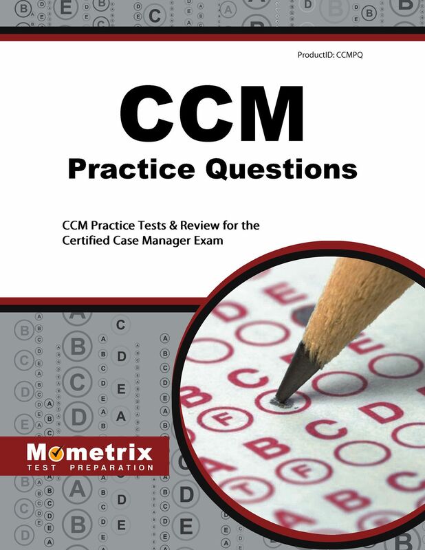 CCM Practice Questions (First Set): CCM Practice Tests & Exam Review for the Certified Case Manager Exam