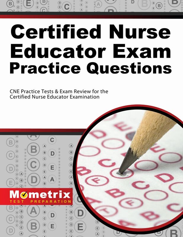 Certified Nurse Educator Exam Practice Questions (Second Set): CNE Practice Tests & Exam Review for the Certified Nurse Educator Examination